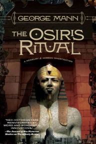 Title: The Osiris Ritual: A Newbury & Hobbes Investigation, Author: George Mann