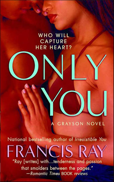 Only You: A Grayson Novel