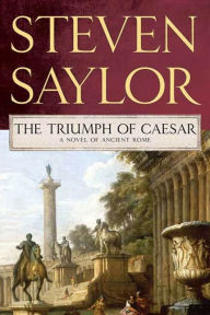 The Triumph of Caesar: A Novel of Ancient Rome