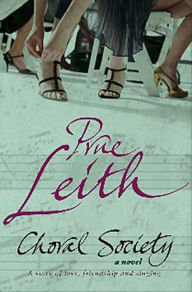 Title: Choral Society: A Novel, Author: Prue Leith