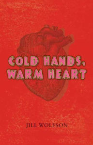 Title: Cold Hands, Warm Heart, Author: Jill Wolfson