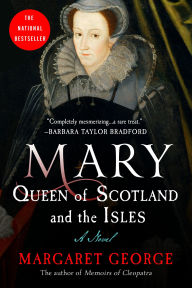 Download ebooks free for ipad Mary, Queen of Scotland and the Isles: A Novel 9781429938419 PDB FB2 CHM by Margaret George