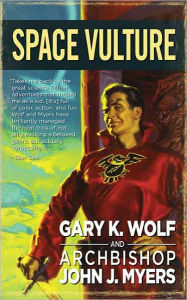 Title: Space Vulture, Author: Gary K. Wolf