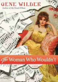 Title: The Woman Who Wouldn't, Author: Gene Wilder