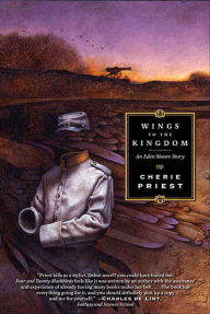 Title: Wings to the Kingdom, Author: Cherie Priest