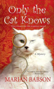 Title: Only the Cat Knows, Author: Marian Babson