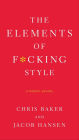 The Elements of F*cking Style: A Helpful Parody
