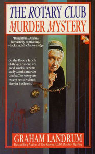 Title: The Rotary Club Murder Mystery, Author: Graham Landrum