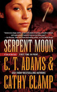 Title: Serpent Moon (Tales of the Sazi Series #8), Author: C. T. Adams