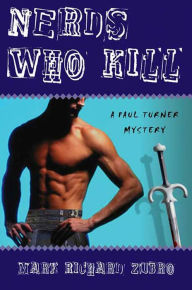 Title: Nerds Who Kill (Paul Turner Series #8), Author: Mark Richard Zubro