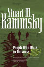 People Who Walk in Darkness (Inspector Porfiry Rostnikov Series #15)