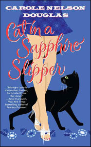 Title: Cat in a Sapphire Slipper (Midnight Louie Series #20), Author: Carole Nelson Douglas