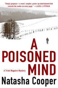Title: A Poisoned Mind: A Trish Maguire Mystery, Author: Natasha Cooper