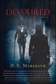 Title: Devoured: A Mystery, Author: D. E. Meredith