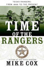 Time of the Rangers: Texas Rangers: From 1900 to the Present