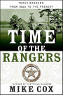 Time of the Rangers: Texas Rangers: From 1900 to the Present