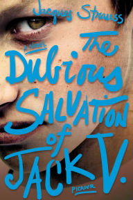 Title: The Dubious Salvation of Jack V., Author: Jacques Strauss