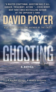 Title: Ghosting: A Novel, Author: David Poyer