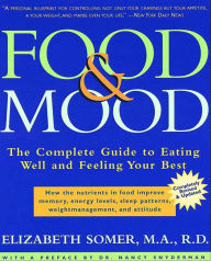 Title: Food and Mood: Second Edition: The Complete Guide To Eating Well and Feeling Your Best, Author: Elizabeth Somer M.A.