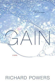 Title: Gain, Author: Richard Powers