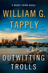 Title: Outwitting Trolls (Brady Coyne Series #25), Author: William G. Tapply