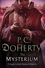 Title: The Mysterium (Hugh Corbett Series #17), Author: P. C. Doherty