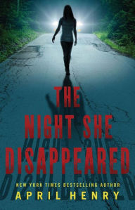 Title: The Night She Disappeared, Author: April Henry