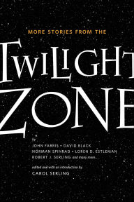 Free download for kindle books More Stories from the Twilight Zone 9781429942461 PDB iBook RTF by John Farris, Carol Serling, David Black, Norman Spinrad, Loren D. Estleman