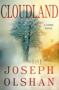 Title: Cloudland: A Crime Novel, Author: Joseph Olshan