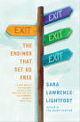 Exit: The Endings That Set Us Free