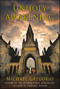 Title: Unholy Awakening: A Novel, Author: Michael Gregorio