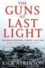 Alternative view 2 of The Guns at Last Light: The War in Western Europe, 1944-1945 (Liberation Trilogy, Volume 3)