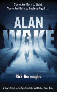 Title: Alan Wake, Author: Rick Burroughs