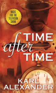 Title: Time After Time, Author: Karl Alexander