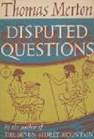 Title: Disputed Questions, Author: Thomas Merton