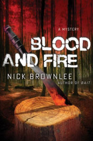 Title: Blood and Fire, Author: Nick Brownlee