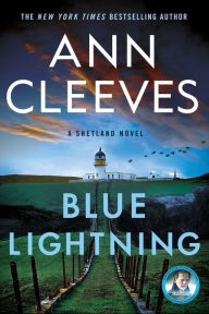 Title: Blue Lightning (Shetland Island Series #4), Author: Ann Cleeves
