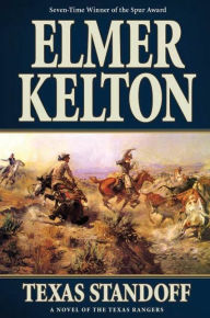 Title: Texas Standoff: A Novel of the Texas Rangers, Author: Elmer Kelton
