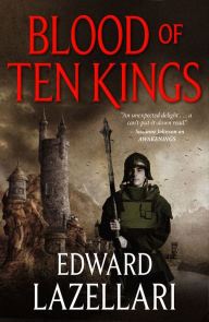 Title: Blood of Ten Kings, Author: Edward Lazellari