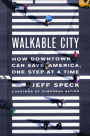 Alternative view 2 of Walkable City: How Downtown Can Save America, One Step at a Time