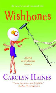 Title: Wishbones (Sarah Booth Delaney Series #8), Author: Carolyn Haines