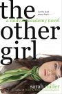 The Other Girl: A Midvale Academy Novel