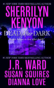 Title: Dead After Dark, Author: Sherrilyn Kenyon