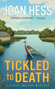 Title: Tickled to Death (Claire Malloy Series #9), Author: Joan Hess