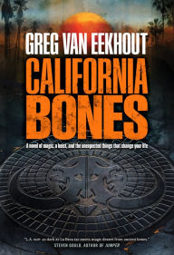 Title: California Bones, Author: Greg Van Eekhout