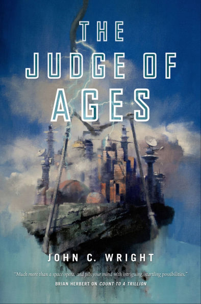 The Judge of Ages: Book Three of the Eschaton Sequence