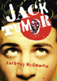 Title: Jack Tumor, Author: Anthony McGowan
