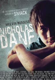 Title: Nicholas Dane, Author: Melvin Burgess