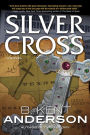 Silver Cross: A Novel