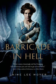 Title: A Barricade in Hell, Author: Jaime Lee Moyer